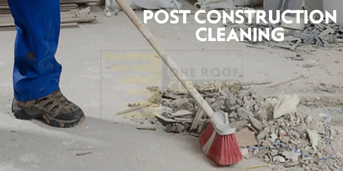 Post Construction Cleaning